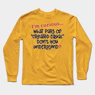 I'm Curious-Equal Long Sleeve T-Shirt